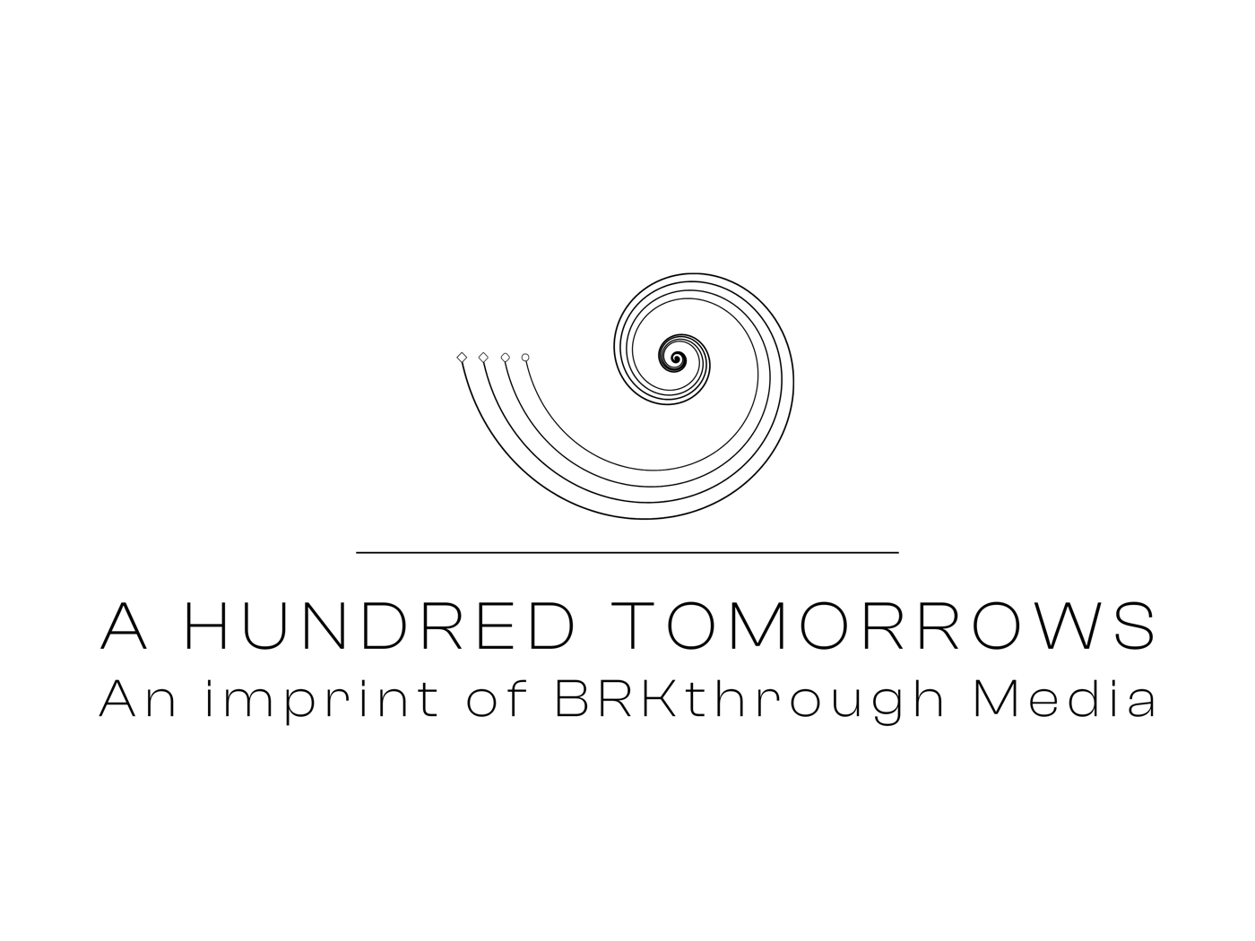 A Hundred Tomorrows, an imprint of BRKthrough Media